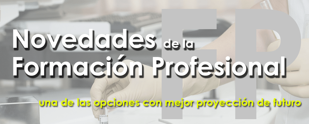 novedades de la formación profesional - una de las opciones con mejor proyección de futuro