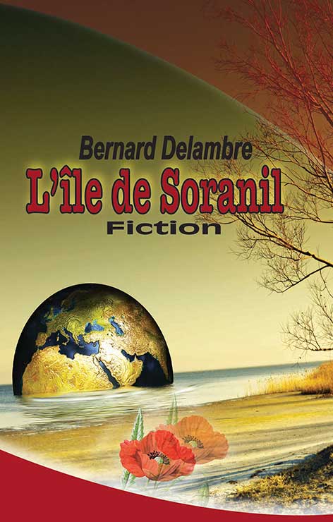 L'Île de Soranil Bertrand Delambr