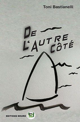 De l'Autre Côté, par Toni Bastianelli