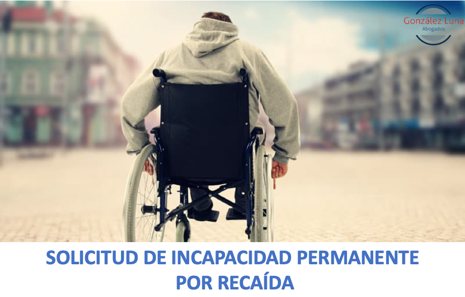 Un hombre en silla de ruedas que ha recaído y quiere pedir una incapacidad permanente