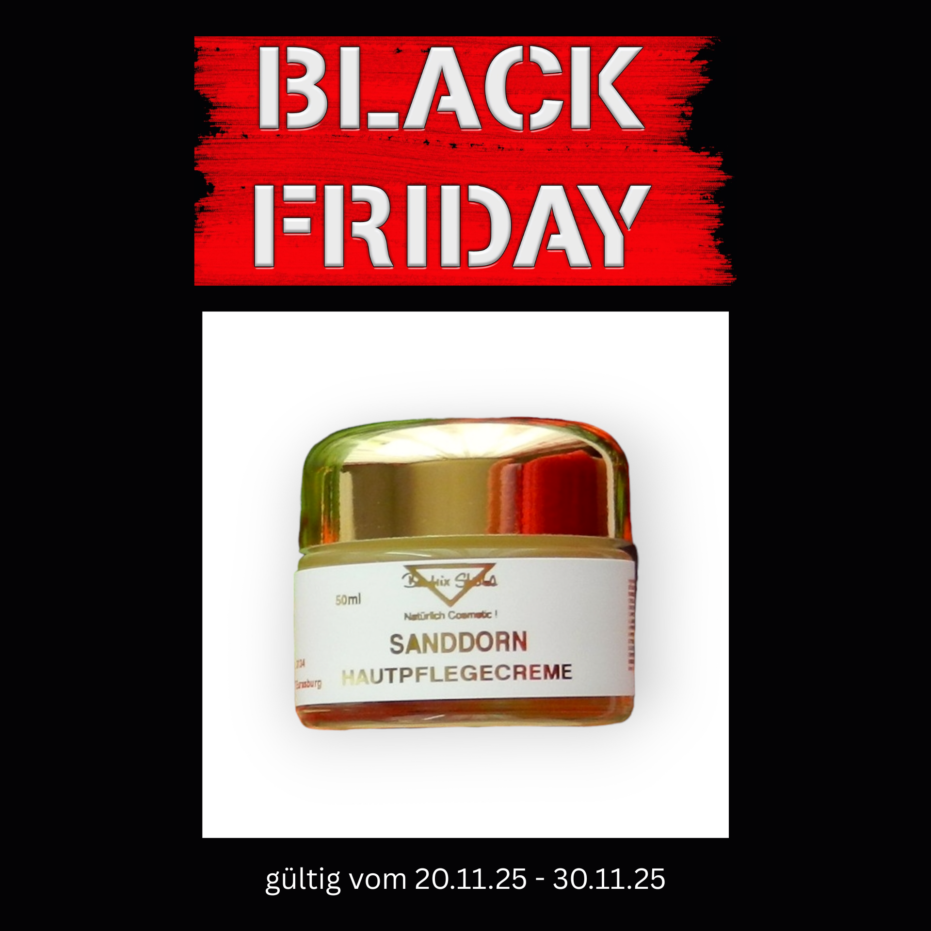 SANDDORN HAUTPFLEGE CREME 50 ml von Beatrix Strobl Naturkosmetik SANDDORN
HAUTPFLEGE CREME
50 ml
von Beatrix Strobl
Naturkosmetik