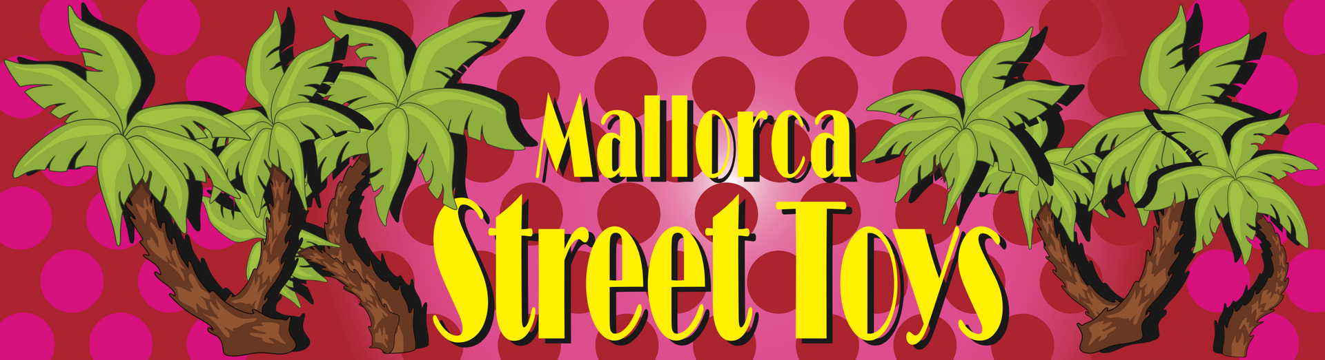 Bienvenido a Mallorca www.mallorcastreettoys.com