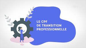 CPF de transition professionnelle, nouvelles modalites