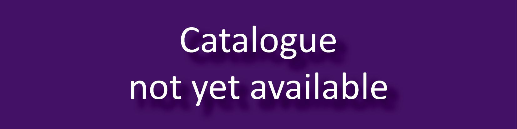 Catalogue not yet available Catalogue not yet available