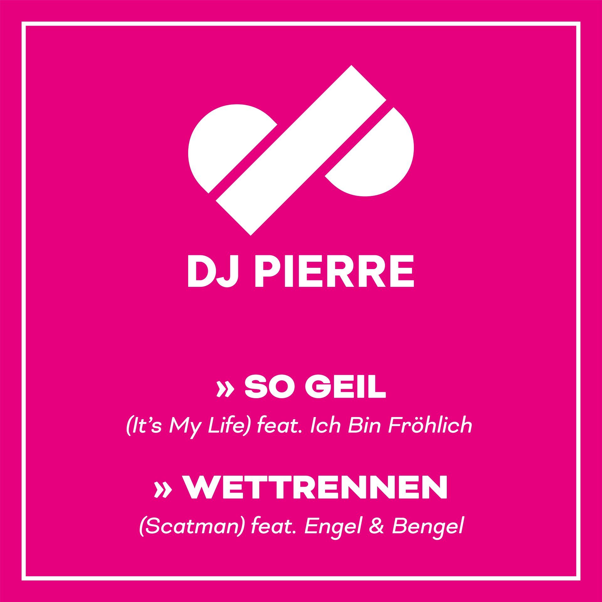 DJ Pierre Doppelsingle So Geil | Wettrennen