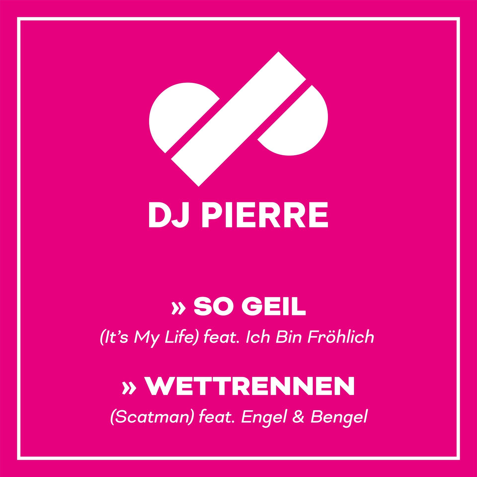 DJ Pierre Single DJ Pierre Doppelsingle So Geil | Wettrennen