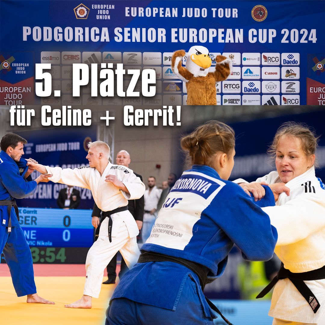 Platz 5 für Celine Becker bis 70 kg und Gerrit Noack bis 81 kg beim European Cup in Podgorica-Montenegro!