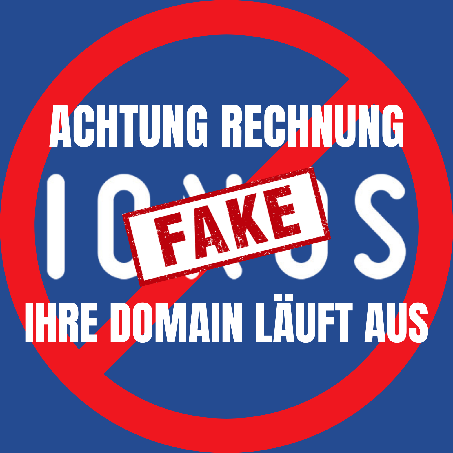 IVermehrt Betrüer unterweg, IONOS sendet keine Zahlungsaufforderungen.