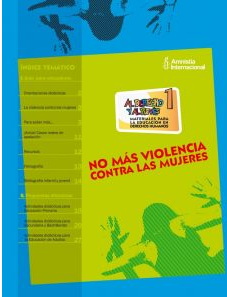 No más violencia contra las mujeres:El documento “No más violencia contra las mujeres” de Amnistía Internacional denuncia la prevalencia global de la violencia de género y destaca la urgencia de proteger los derechos de las mujeres. La organización se centra en la violencia física, sexual y psicológica que millones de mujeres sufren diariamente. Además, subraya la importancia de acciones legales, educativas y sociales para eliminar la impunidad de los agresores y garantizar justicia y protección para las víctimas, promoviendo una sociedad libre de discriminación y abuso hacia las mujeres, para trabajar con el alumnado de secundaria y bachillerato.