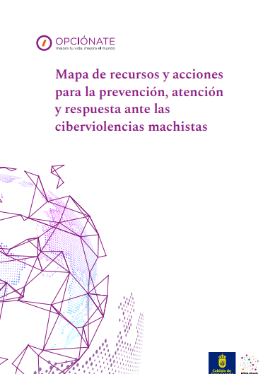 ● Mapa de recursos y acciones para la prevención, atención y respuesta ante las ciberviolencias machistas: ofrece una guía sobre los recursos disponibles para abordar la ciberviolencia de género. Proporciona información sobre acciones preventivas, mecanismos de apoyo y servicios para víctimas, así como herramientas para combatir este tipo de violencia en el entorno digital. Además, se destacan estrategias para la intervención y la sensibilización en este ámbito, dirigidas tanto a profesionales como a la sociedad en general