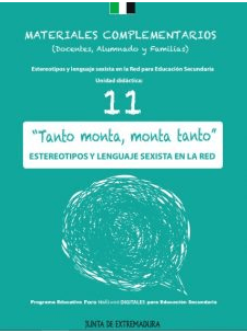 Materiales complementarios. Estereotipos y lenguaje en la red para educación secundaria. Unidad didáctica 11: aborda cómo los estereotipos y el lenguaje sexista se manifiestan en el entorno digital. Ofrece herramientas para que el alumnado de educación secundaria reflexione sobre el uso del lenguaje en internet, identifique estereotipos de género y promueva un lenguaje inclusivo y respetuoso en la red.