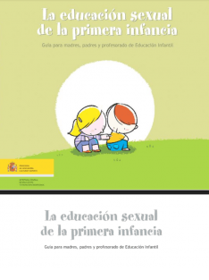 La educación sexual de la primera infancia. Guía para madres, madres y profesorado de educación infantil: La guía