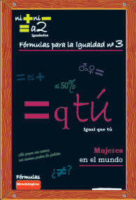Fórmulas para la igualdad Nº3: este material se enfoca en proporcionar herramientas y estrategias prácticas para que el profesorado pueda abordar de manera efectiva los temas de igualdad y coeducación en sus aulas.La guía incluye actividades didácticas, dinámicas interactivas y recursos que fomentan el análisis crítico de los roles de género, promueven la reflexión sobre estereotipos y ayudan a los estudiantes a desarrollar habilidades para establecer relaciones sanas y equitativas. También se hace énfasis en la importancia de la participación activa de todos los estudiantes en la construcción de un entorno escolar inclusivo y respetuoso.