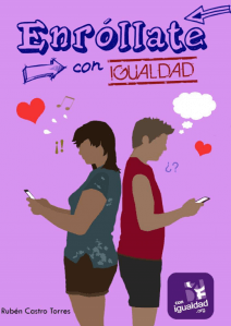 Enróllate con Igualdad:se centra en la promoción de la igualdad de género en la educación. Propone actividades, recursos y dinámicas que buscan sensibilizar a la comunidad educativa sobre la importancia de la igualdad y la corresponsabilidad entre géneros. La guía está diseñada para ser utilizada por docentes y educadores para fomentar un entorno escolar inclusivo, donde se respeten los derechos y oportunidades de todas las personas, independientemente de su género. También busca proporcionar herramientas para prevenir la violencia de género y promover relaciones sanas desde una edad temprana.