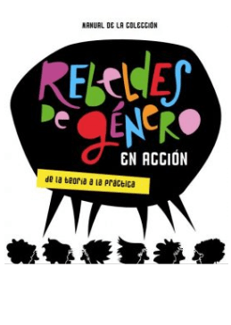 Manual de la colección Rebeldes de género en acción. De la teoría a la práctica:es una guía que busca llevar las teorías de igualdad de género a la acción práctica. Se enfoca en ofrecer herramientas y estrategias para implementar proyectos y actividades que promuevan la igualdad de género en diversos ámbitos, especialmente educativos y comunitarios. El manual combina la teoría feminista con ejemplos prácticos, fomentando la reflexión crítica y la participación activa para luchar contra las desigualdades de género.