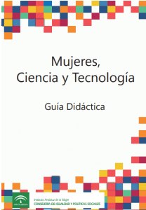 Guía didáctica: Mujeres, ciencia y tecnología: es un recurso educativo diseñado para sensibilizar sobre el papel de las mujeres en la ciencia y la tecnología. Ofrece actividades y estrategias para integrar una perspectiva de género en el aula, promoviendo el reconocimiento de las contribuciones de científicas a lo largo de la historia. El objetivo es fomentar la igualdad de género en el ámbito científico y motivar a las nuevas generaciones a seguir carreras en estos campos.