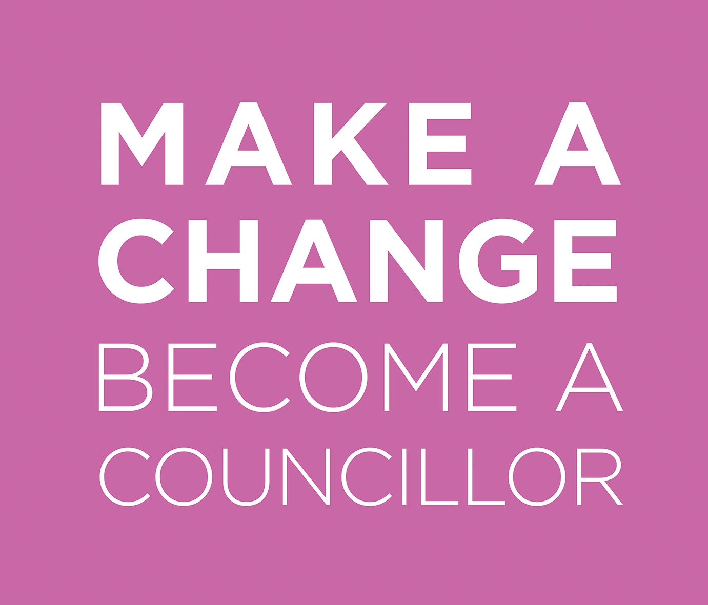 Make a Change - Become a Councillor campaign logo