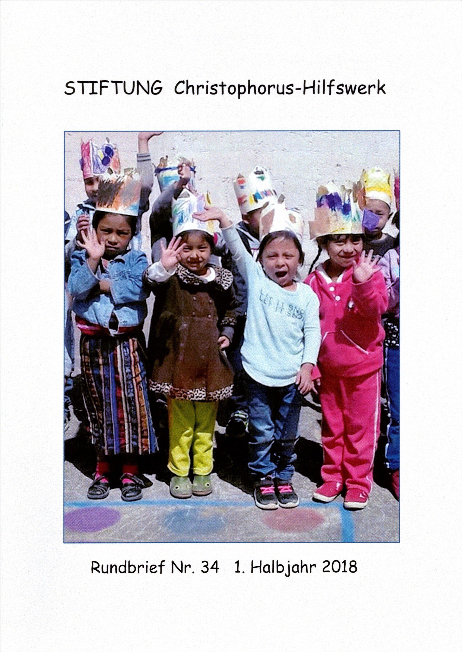 Rundbrief Nr. 34 - 1. Halbjahr 2018 STIFTUNG Christophorus-Hilfswerk, Rundbrief Nr. 34 - 1. Halbjahr 2018