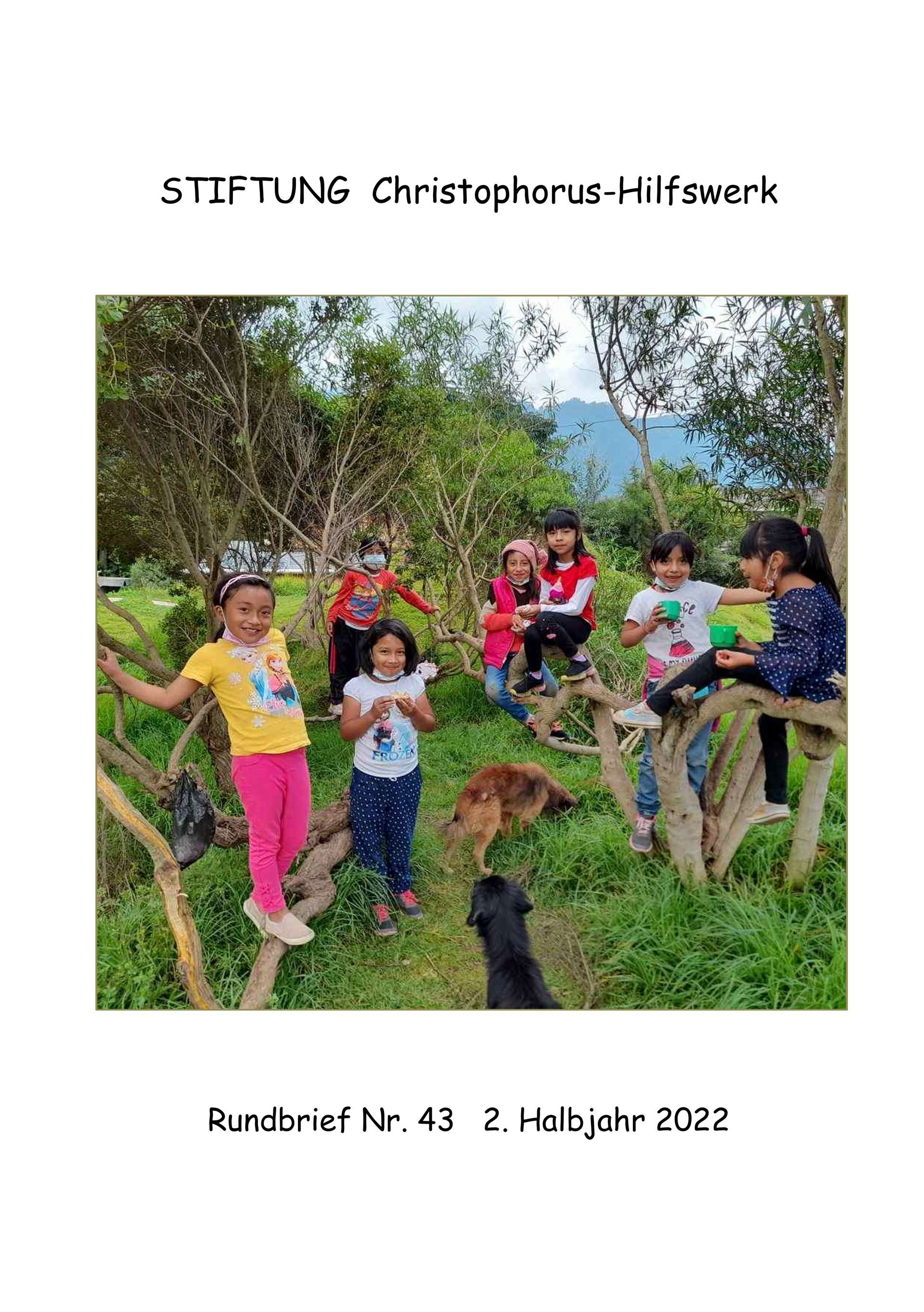 Rundbrief Nr. 43 - 2. Halbjahr 2022 STIFTUNG Christophorus-Hilfswerk, Rundbrief Nr. 43 - 2. Halbjahr 2022