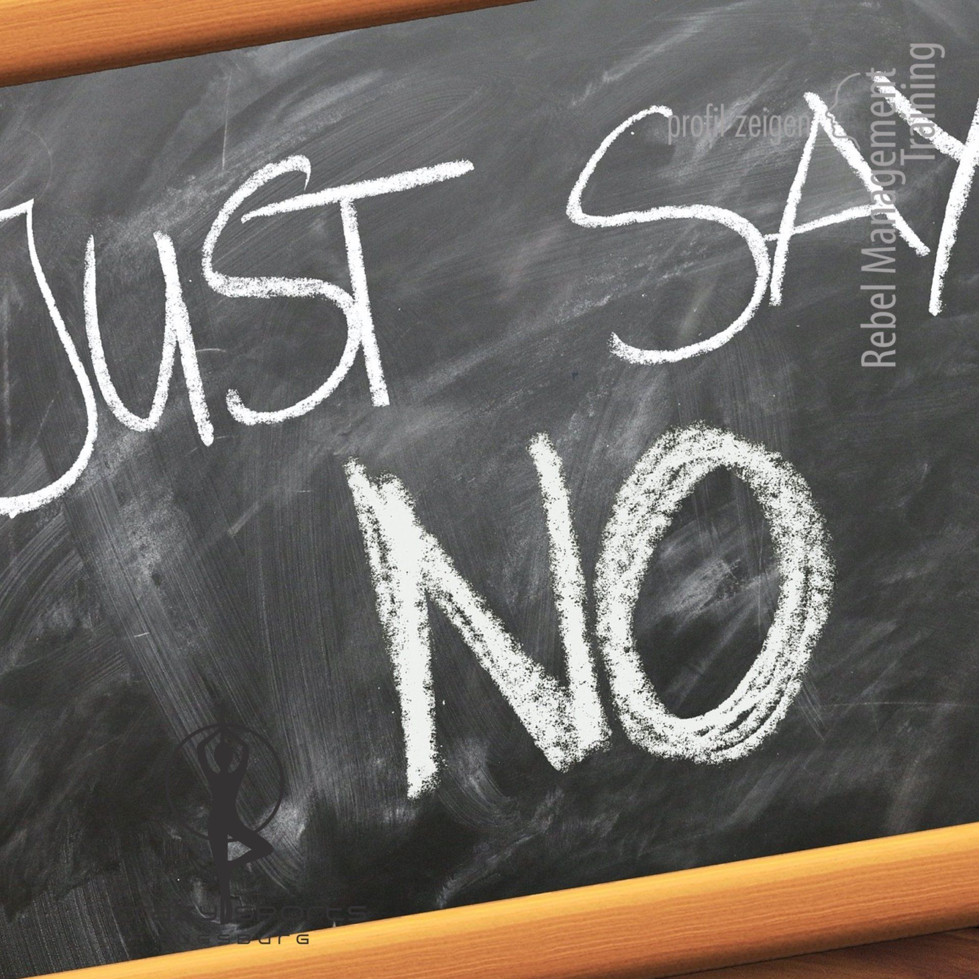 Just say no - Text auf Schiefertafel