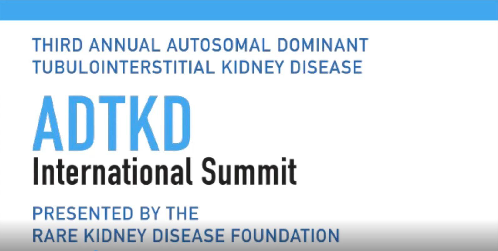 ADTKD Summit 2022 ADTKD Summit 2022