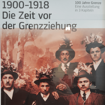 Ausstellung. 100 Jahre Grenze I: 1900-1918. Foto August Aust Ausstellung. 100 Jahre Grenze I: 1900-1918. Foto August Aust