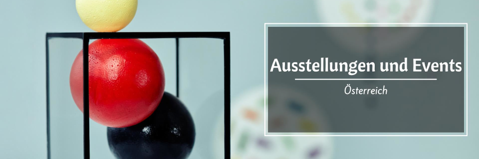 Ausstellungen und Events Ausstellungen und Events