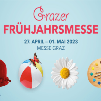 Messe. Grazer Frühjahrsmesse Messe. Grazer Frühjahrsmesse