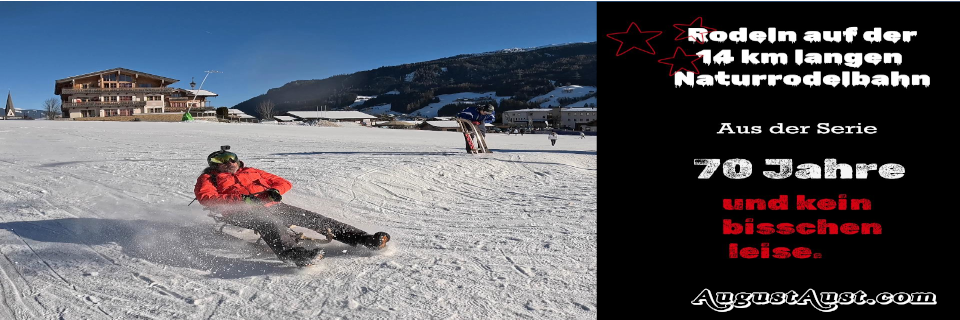 August Aust. Rodeln auf der längsten beleuchteten Rodelbahn August Aust. Rodeln auf der längsten beleuchteten Rodelbahn