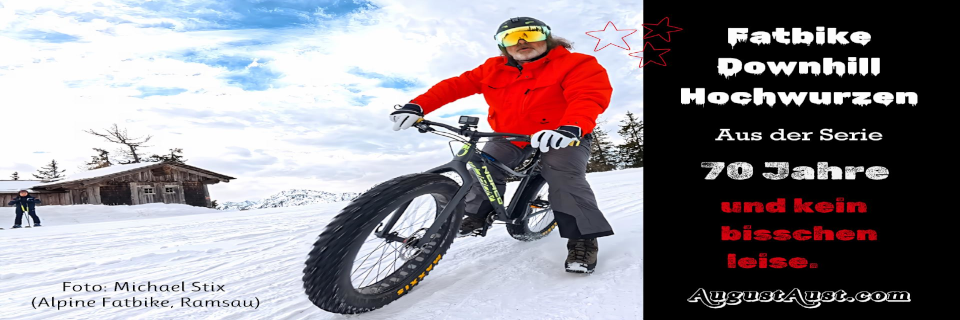 Video August Aust 70 Jahre und kein bisschen leise. Fatbike. Video August Aust 70 Jahre und kein bisschen leise. Fatbike.