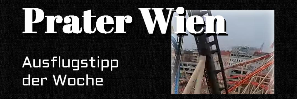 Ausflugstipp Prater Wien. Foto August Aust Ausflugstipp Prater Wien. Foto August Aust