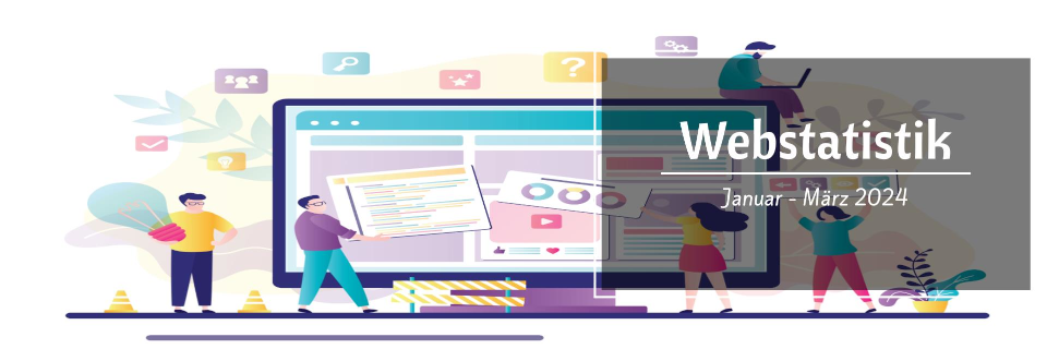 Monatsstatistik Januar bis März 2024 Monatsstatistik Januar bis März 2024