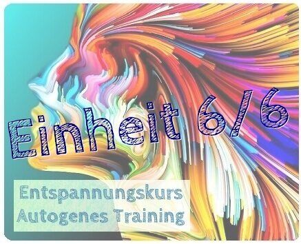 Autogenes Training 6