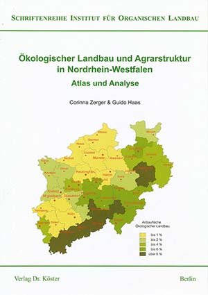 Cover of atlas report on research of the regional distribution district level of organic farming  in state NRW by associated professor Dr. Guido Haas