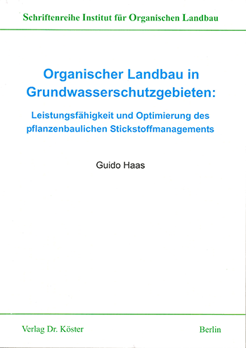Deckblatt der Habilitationsschrift von Dr. agr. Guido Haas zur Agrarforschung zum pflanzenbaulichen Stickstoff-Management im System organischen-ökologischen Landbau