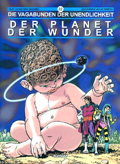 Die Vagabunden der Unendlichkeit 32 »Planet der Wunder« (Arboris)