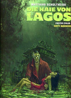 Die Haie von Lagos 5 »Dirty Business« (Splitter)