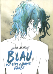 Julie Maroh: »Blau ist eine warme Farbe« (Splitter)