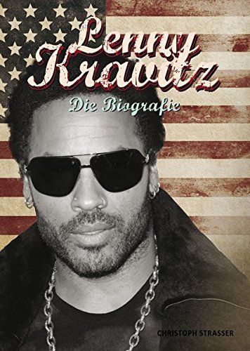 Lenny Kravitz Biografie Buch Christoph Straßer