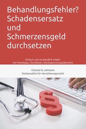 Behandlungsfehler? Schadensersatz und Schmerzensgeld durchsetzen