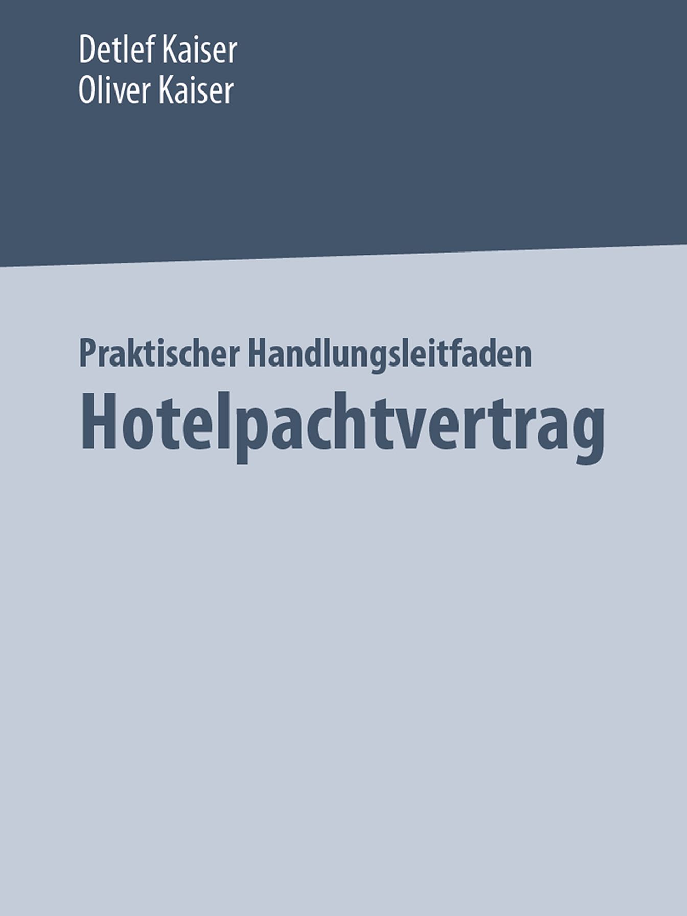 K22 Hotelberatung GmbH veröffentlicht Fachbuch zum Thema Hotelpachtvertrag