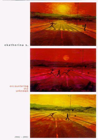 ekatherina s. – encountering the unknown (2002 - 2003) Galeri B.A, Oslo (Norway) / Maya Stendhal Gellery, New York (USA) ISBN: 3-89355-929-9 64 Seiten in Farbe.