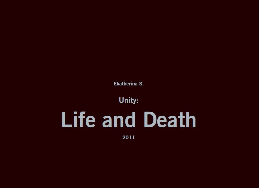 Unity: Life and Death My new photo-project is