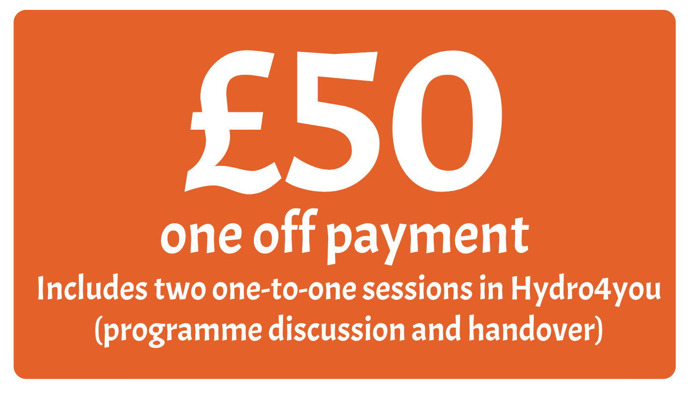 Orange box with text £50 one off payment including two sessions in hydro4you (programme design and programme handover)