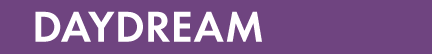 DAYDREAM