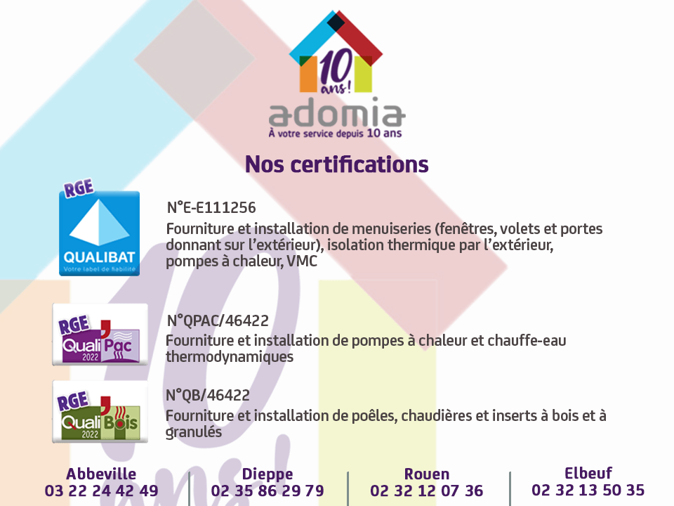Les certifications : gage de professionnalisme et de compétence Adomia certifiée RGE Qualibat Qualipac et Qualibois