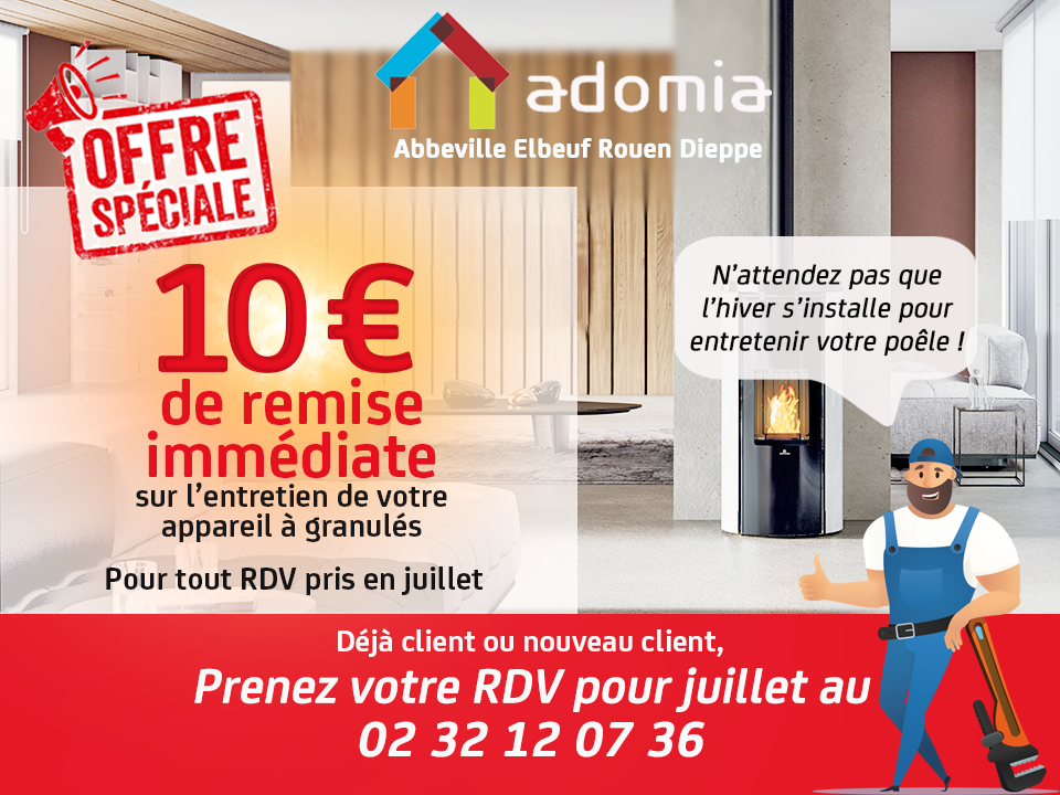 10€ de remise immédiate pour tout RDV pris en juillet Adomia entretien poêle à granulés insert à granulés offre spéciale