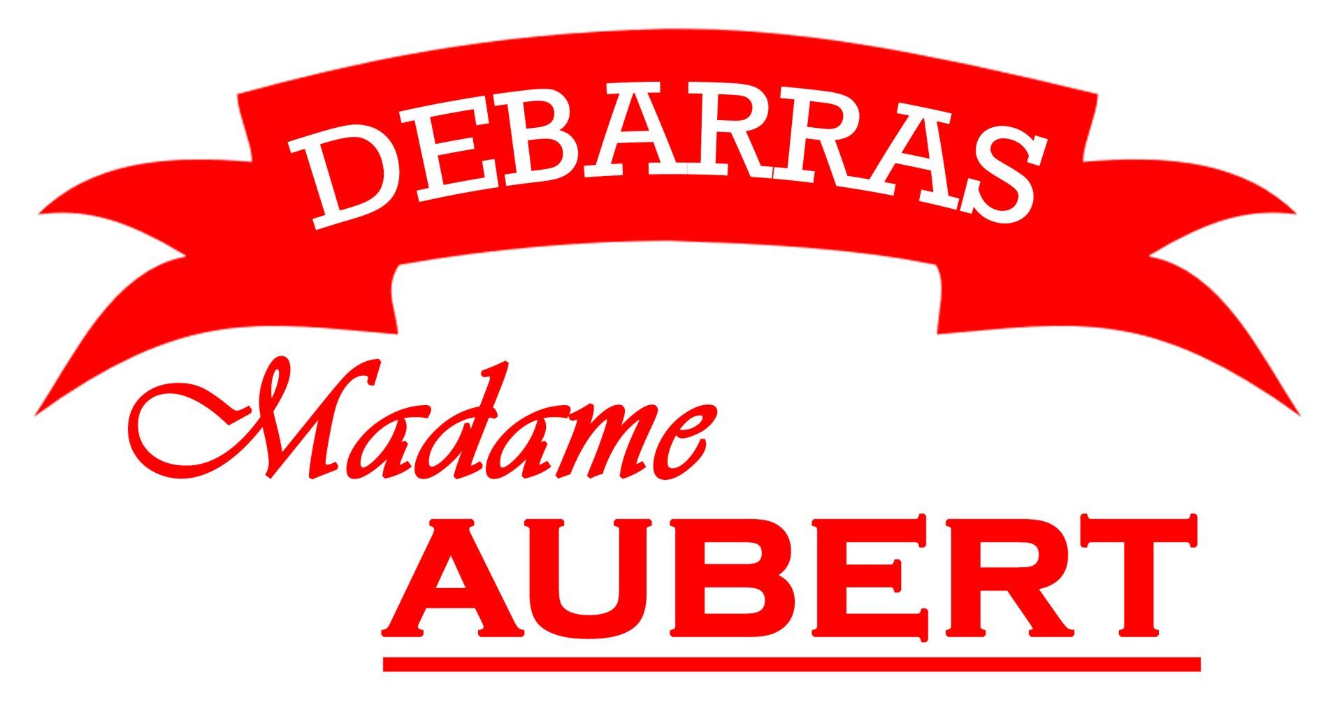 Madame Aubert Débarras Madame Aubert Débarras