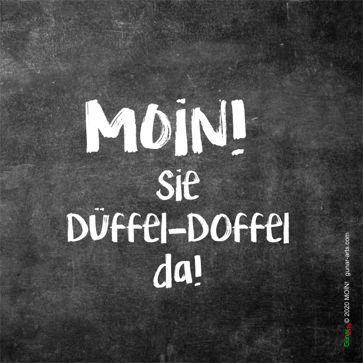 Sie Düffel-Doffel da! Moin! von gunar-arts.com