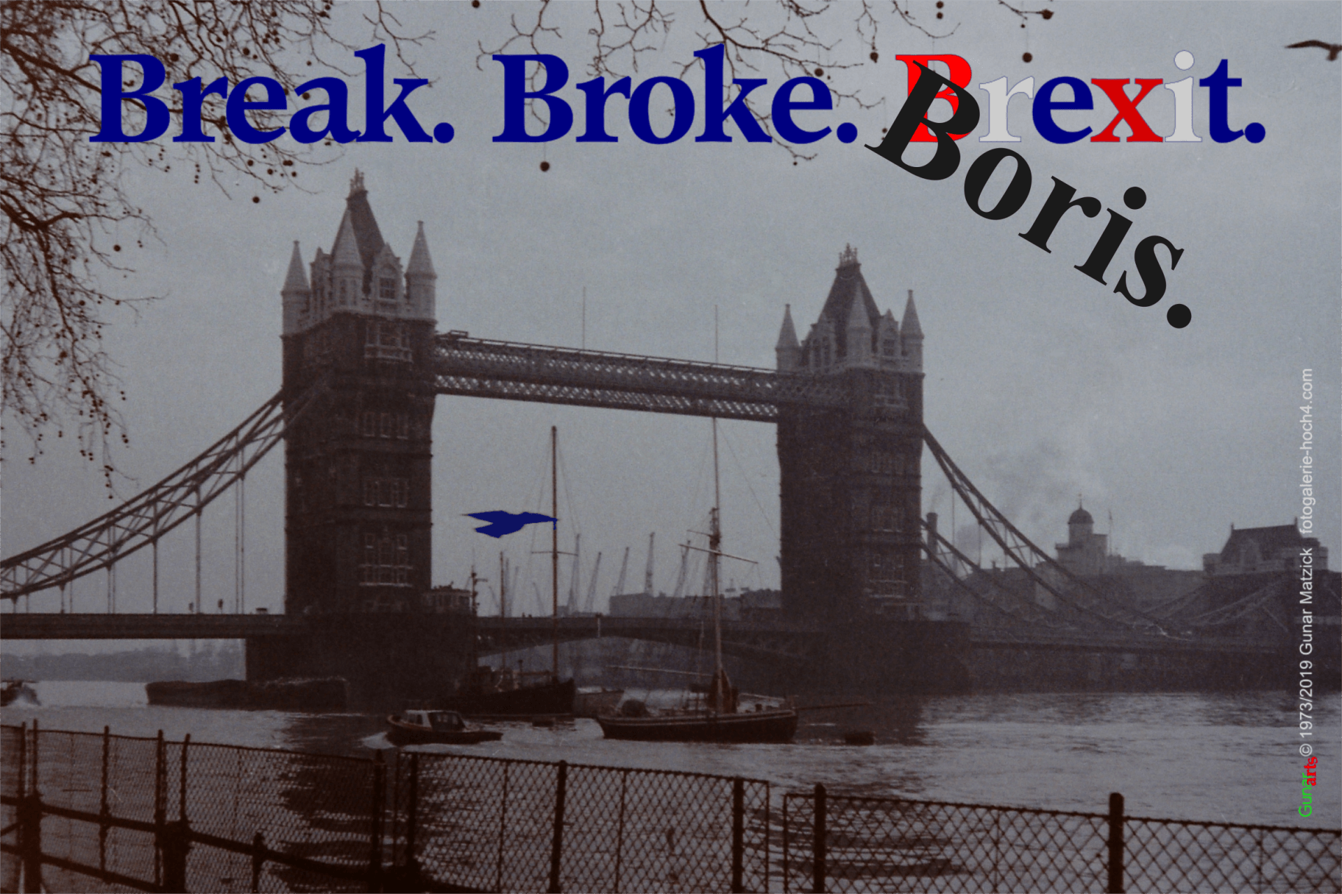 Break. Broke. Boris. Brexit. Januar 2020.
